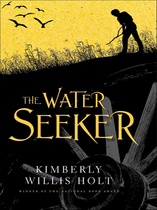 Title details for The Water Seeker by Kimberly Willis Holt - Available
